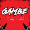 Gosby & Remih - Gambe - Single